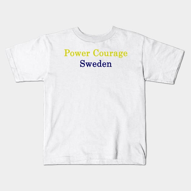 Power Courage Sweden Kids T-Shirt by supernova23